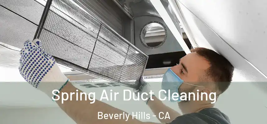  Spring Air Duct Cleaning Beverly Hills - CA